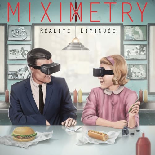 Miximetry - Realitee Diminuee - New CD
