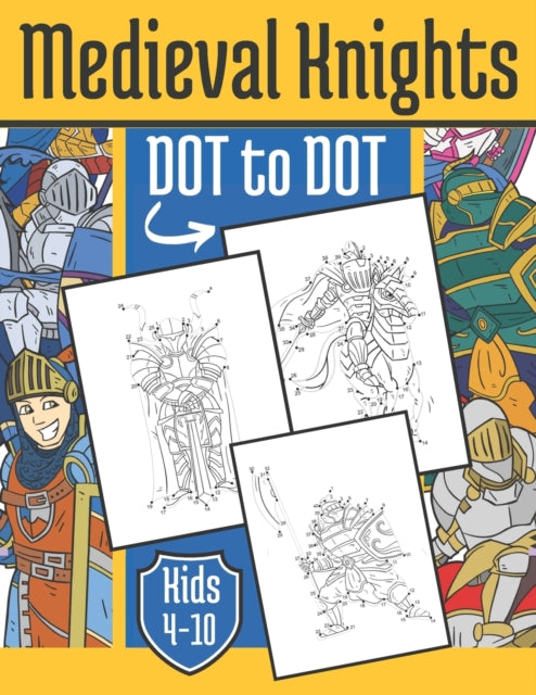 Press - Medieval Knight Dot to Dot  For Kids 4-10 Years - New paperbac