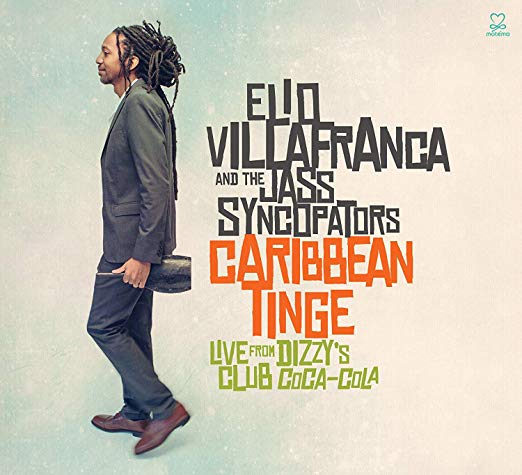Elio Villafranca & T - Caribbean Tinge - CD