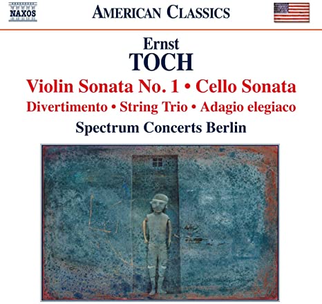 Spectrum Concerts Be - Ernst Toch: Violin Sonata No. 1/Cello Sonata -