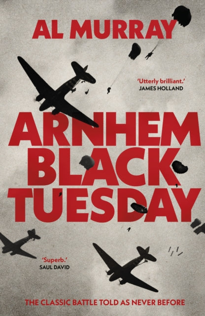 Al Murray - Arnhem: Black Tuesday - New Hardback