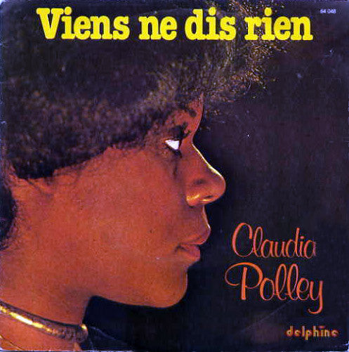 Claudia Polley - Viens Ne Dis Rien - Used Vinyl Record 7"