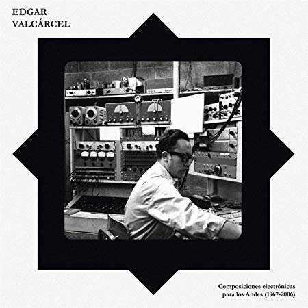 Edgar ValcÃ¡rcel - Composiciones Electrónicas Para Los Andes (1967-20