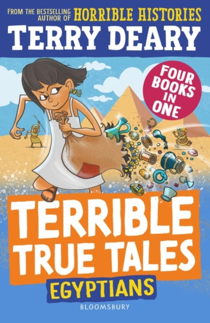 Terry Deary - Terrible True Tales: Egyptians : From the author of Horr