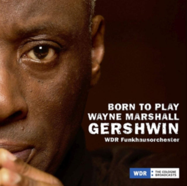 WAYNE MARSHALL - BORN TO PLAY  GERSHWIN - CD