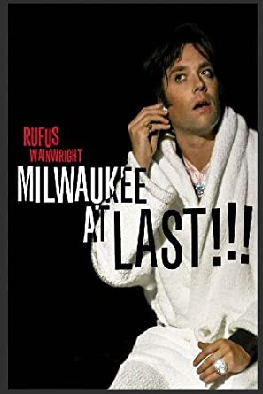 WAINWRIGHT RUFUS - MILWAUKEE AT LAST -LIVE - New DVD