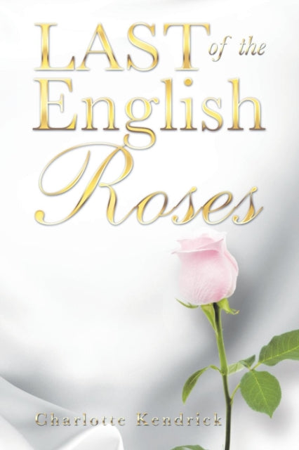 Kendrick - Last of the English Roses - New paperback or softback