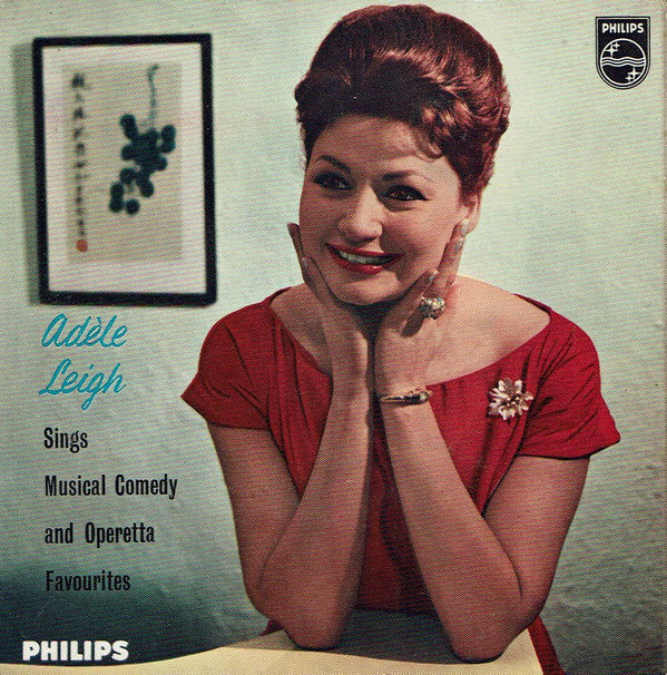 Adele Leigh - Sings Musical Comedy And Operetta Favourites - Used Vin