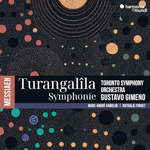 TORONTO SYMPHONY ORC - MESSIAEN: TURANGALILA-SYMPHONY - New CD ALBUM