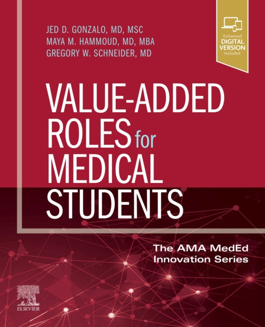 Gregory W. MD Schnei - Value-Added Roles for Medical Students - Paperb