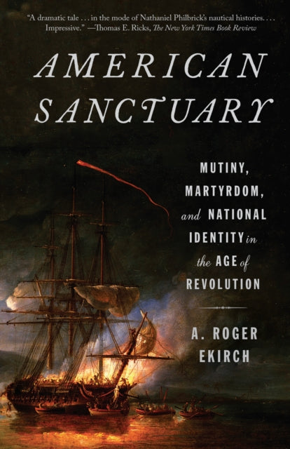 A.Roger Ekirch - American Sanctuary - Paperback