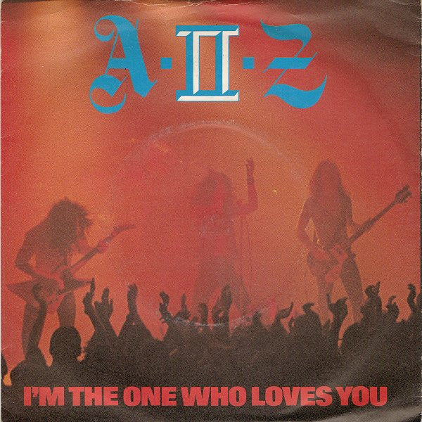 A II Z - I'm The One Who Loves You - Used Vinyl Record 7"