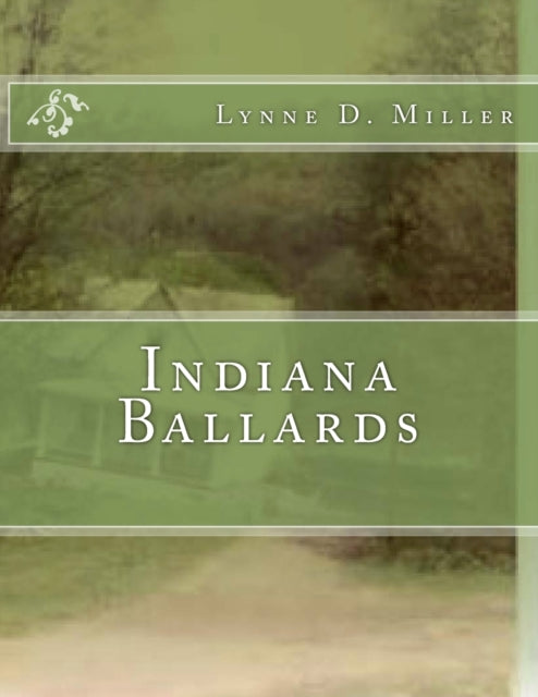 Miller - Indiana Ballards - New paperback or softback