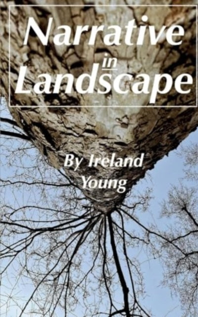 Young - Narrative in Landscape - New paperback or softback