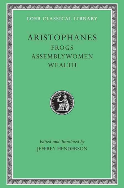 Aristophanes - Frogs : WITH Assemblywoman AND Wealth : v. 180 - Hardba