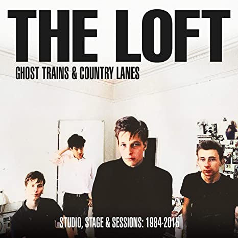 Loft - GHOST TRAINS & COUNTRY LANES - - CD