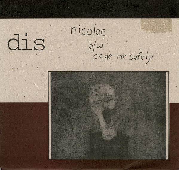 Dis - Nicolae b/w Cage Me Safely - Used Vinyl Record 7"