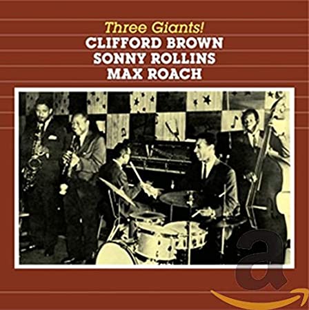 Clifford Brown - Three Giants! - CD