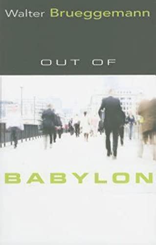 Brueggemann - Out of Babylon - New paperback or softback