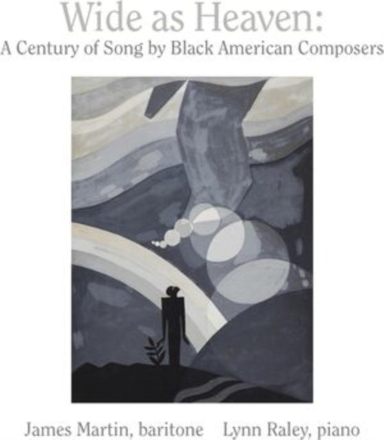 James Martin - Wide as Heaven: A Century of Song by Black American Compo