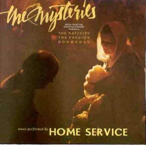 Home Service - Mysteries - Music From The National Theatre Production Of