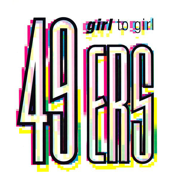 49ers - Girl To Girl - Used Vinyl Record 12"