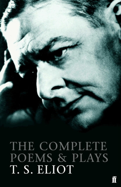 T.S. Eliot - Complete Poems and Plays of T. S. Eliot - Paperback