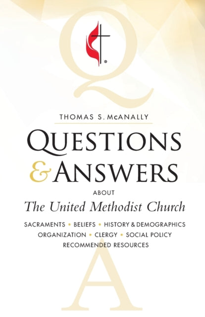 McAnally - Questions & Answers about the United Methodist Church Revis