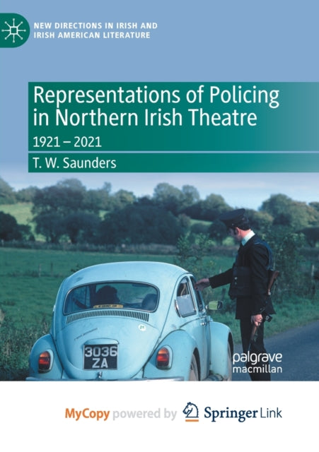 Saunders - Representations of Policing in Northern Irish Theatre : 192