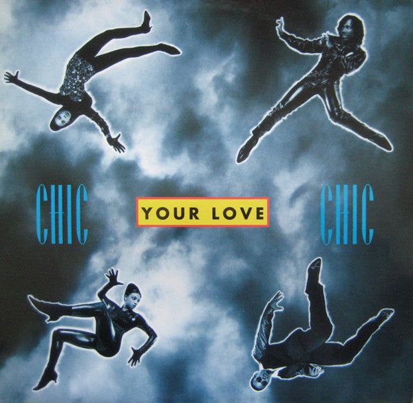 Chic - Your Love - Used Vinyl Record 12"