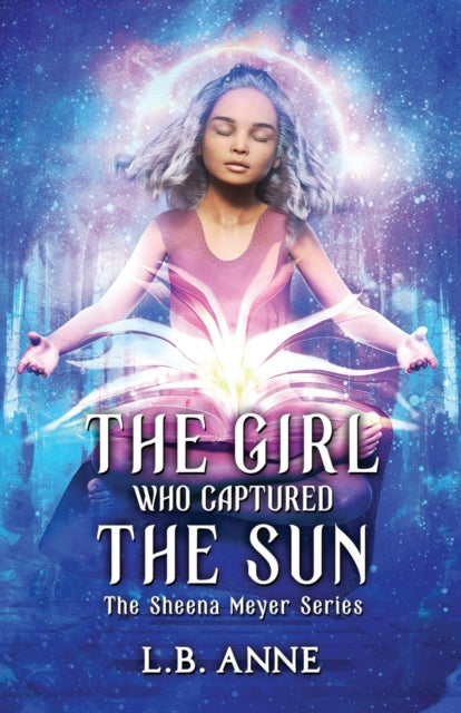Ann - Girl Who Captured the Sun - New paperback or softback