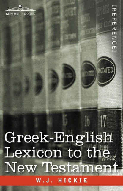 Hicki - Greek-English Lexicon to the New Testament - New paperback or