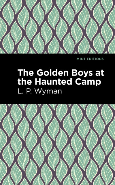 Wyman - Golden Boys at the Haunted Camp - New paperback or softback