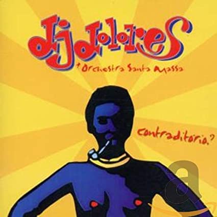 DJ Dolores - Contraditorio? - CD