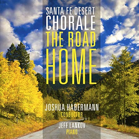 Santa Fe Desert Chor - : The Road Home - CD