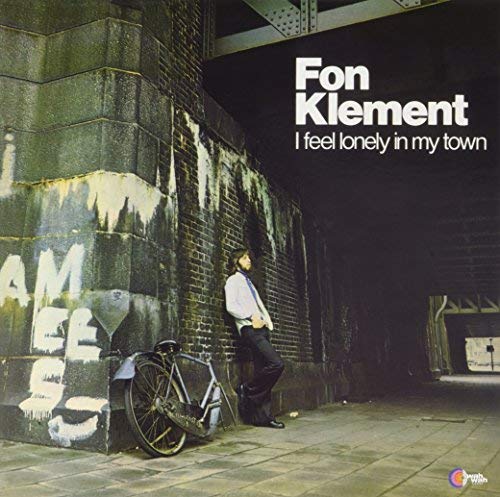 FON KLEMENT - I Feel Lonely In My Town - Vinyl Record