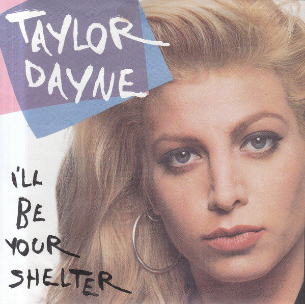 Taylor Dayne - I'll Be Your Shelter - Used Vinyl Record 7"