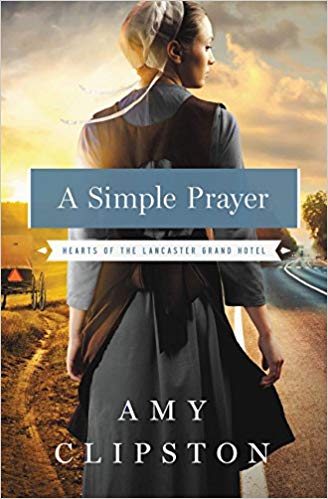 Amy Clipston - A Simple Prayer : 4 - New Paperback