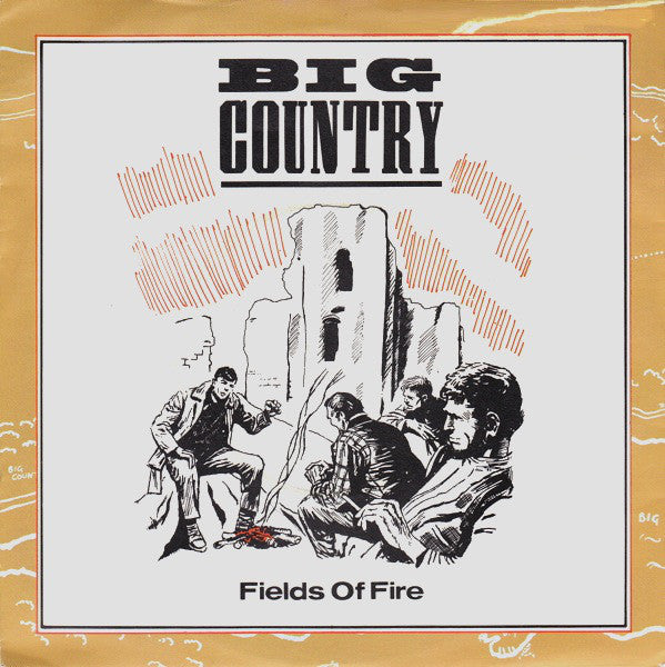Big Country - Fields Of Fire - Used Vinyl Record 7"