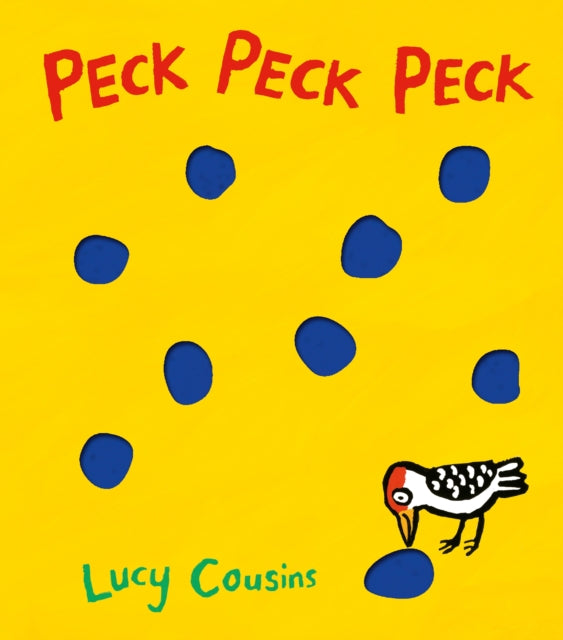Lucy Cousins - Peck Peck Peck - Board book