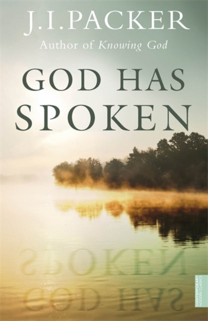 J.I. Packer - God Has Spoken - Paperback