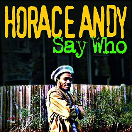 Horace Andy - Say Who - CD
