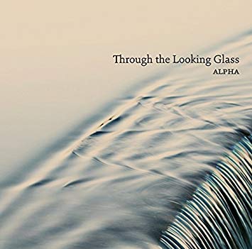 Alpha - : Through the Looking Glass - CD