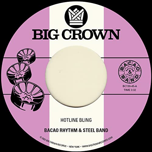 Bacao Rhythm & Steel band - Hotline Bling 7"" Single (PREORDER FOR RE