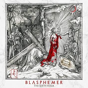 Blasphemer - Sixth Hour - Vinyl Record 12 INCH RECORD