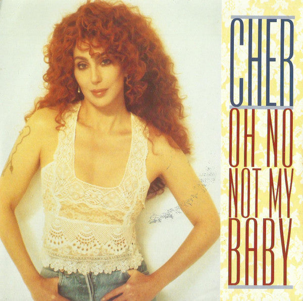 Cher - Oh No Not My Baby - Used Vinyl Record 7"