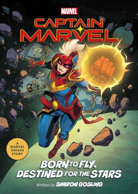 Sharon Gosling - Captain Marvel: Born to Fly, Destined for the Stars :