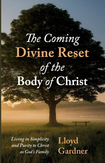 Gardner - Coming Divine Reset of the Body of Christ - New paperback or
