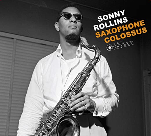 SONNY ROLLINS - SAXOPHONE COLOSSUS/SOUND OF SO - CD