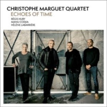 Christophe Marguet Q - Echoes of Time - CD